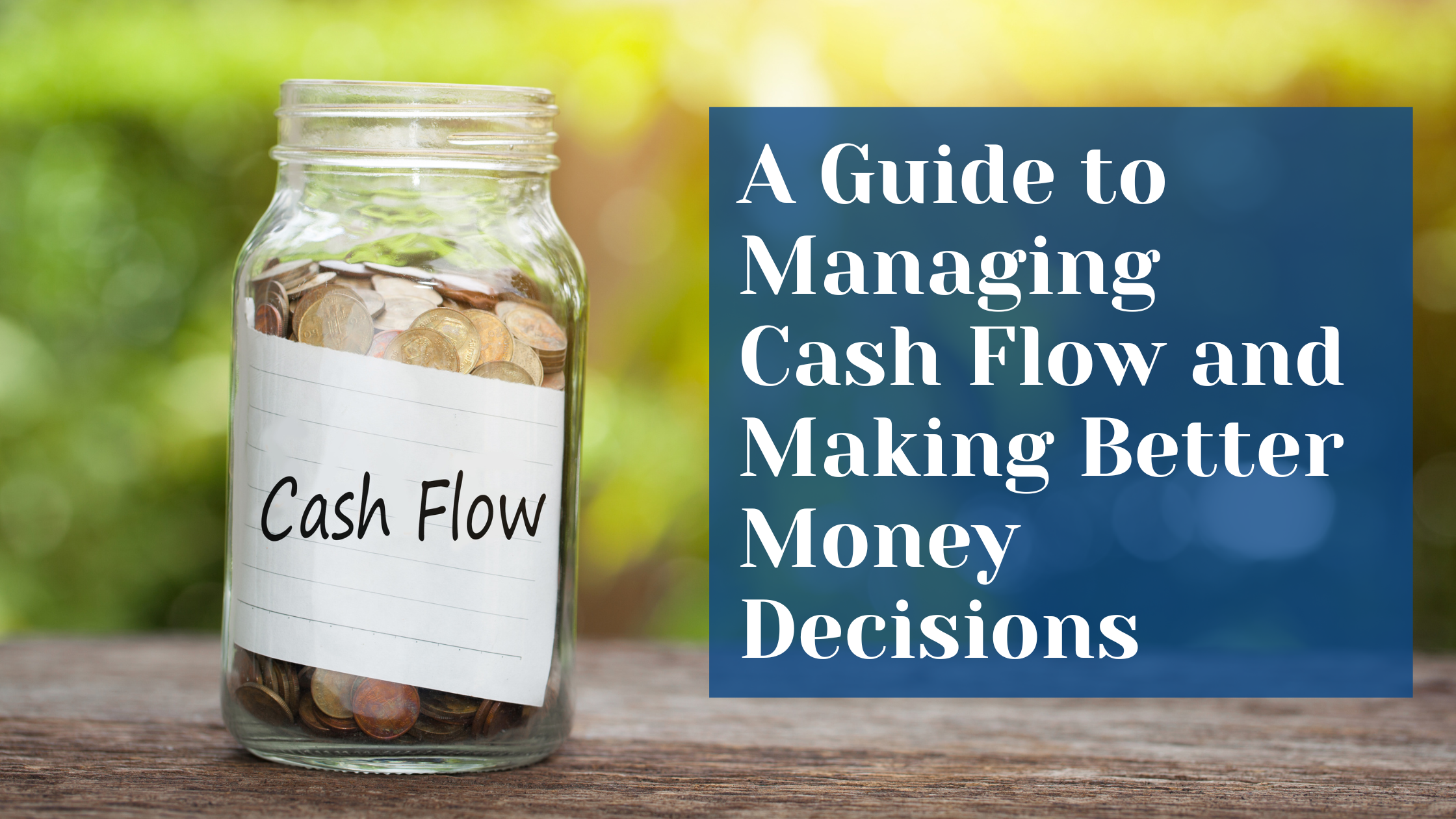 A Simple Guide to Managing Cash Flow and Making Better Money Decisions