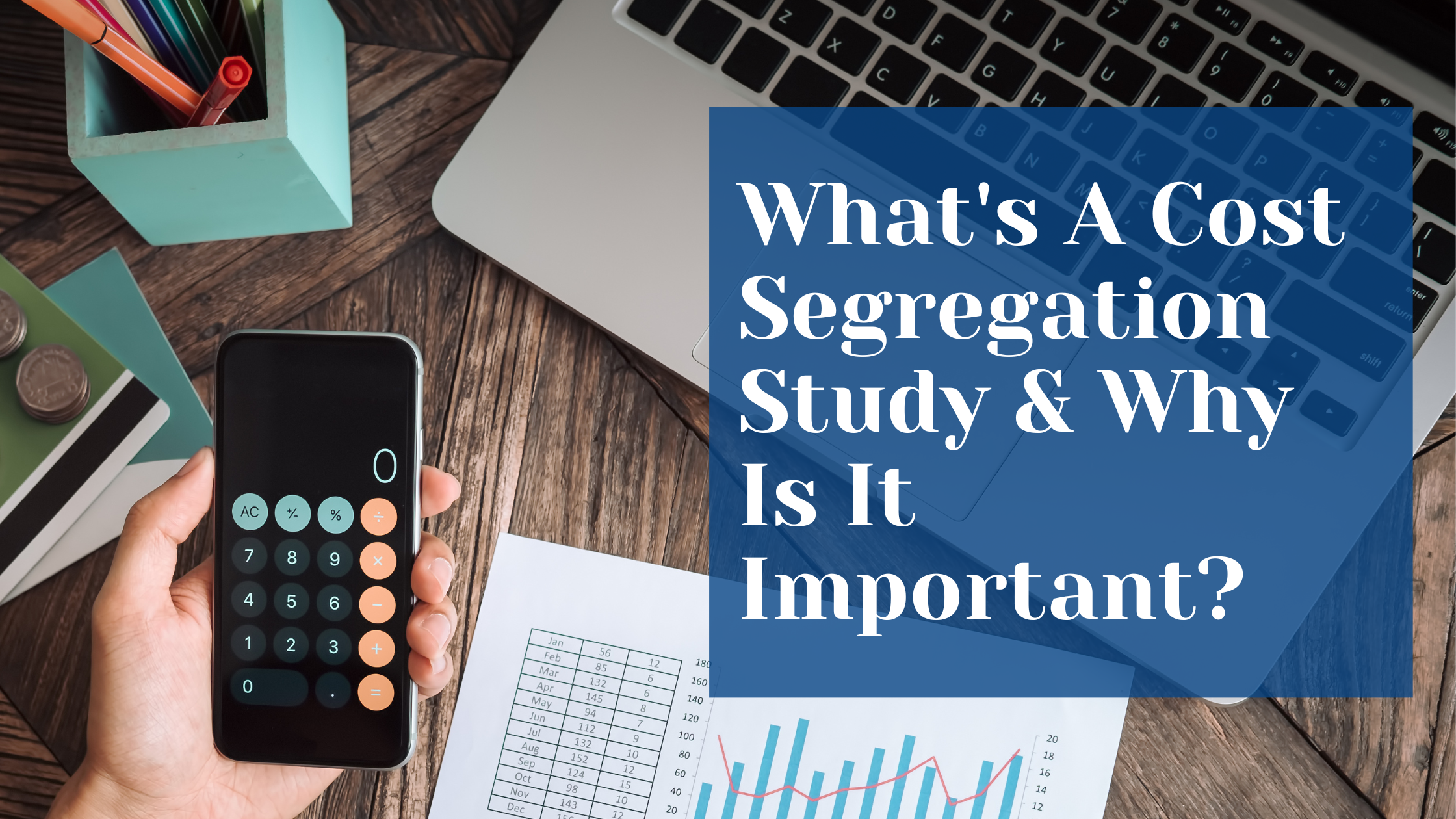 What's A Cost Segregation Study & Why Is It Important?